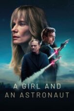 Nonton Film A Girl And An Astronaut (2023)