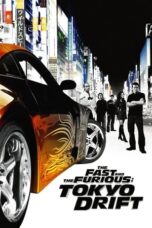 Nonton Film The Fast and the Furious: Tokyo Drift (2006)