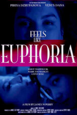 Nonton Film Feels Like Euphoria (2017) Bioskop21