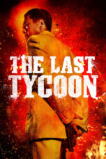 Nonton Film The Last Tycoon (2012)