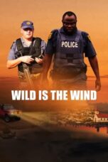 Nonton Film Wild Is the Wind (2022)