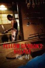 Nonton Film Yellow Dragon's Village (2021)