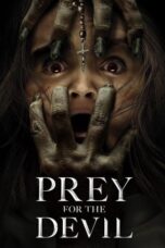 Nonton Film Prey for the Devil (2022)