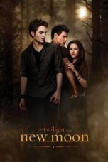 Nonton Film The Twilight Saga: New Moon (2009) Bioskop21