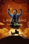 Nonton Film Lang Lang Plays Disney (2023) Bioskop21