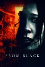 Nonton Film From Black (2023) Bioskop21