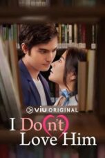 Nonton Film I Do(n’t) Love Him (2023) Bioskop21