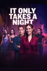 Nonton Film It Only Takes A Night (2023) Bioskop21