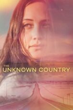 Nonton Film The Unknown Country (2023) Bioskop21