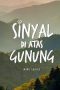 Sinyal di Atas Gunung 2024