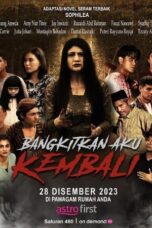 Nonton Film Bangkitkan Aku Kembali (2023) Bioskop21