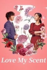 Nonton Film Love My Scent (2023) Bioskop21