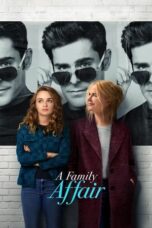 Nonton Film A Family Affair (2024) Bioskop21