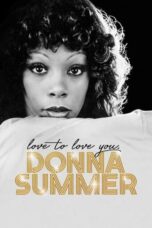 Nonton Film Love to Love You, Donna Summer (2023) Bioskop21