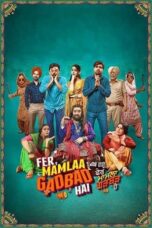 Nonton Film Fer Mamlaa Gadbad Hai (2024) Bioskop21