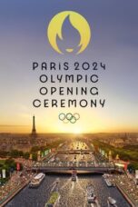 Nonton Film Paris 2024 Olympic Opening Ceremony Bioskop21