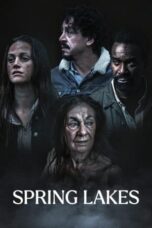 Nonton Film Spring Lakes (2023) Bioskop21