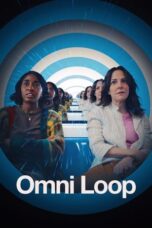 Nonton Film Omni Loop (2024) Bioskop21