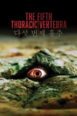 Nonton Film The Fifth Thoracic Vertebra (2023) Bioskop21