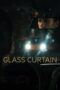 Nonton Film Glass Curtain (2023) Bioskop21