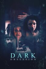 Nonton Film Dark Obsession (2023) Bioskop21