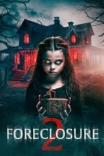 Nonton Film Foreclosure 2 (2024) Bioskop21