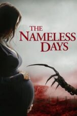 Nonton Film The Nameless Days (2022) Bioskop21