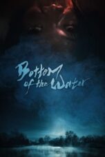 Nonton Film Bottom of the Water (2023) Bioskop21