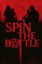 Nonton Film Spin the Bottle (2024) Bioskop21