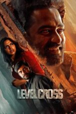 Nonton Film Level Cross (2024) Bioskop21