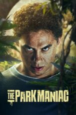 Nonton Film The Park Maniac (2024) Bioskop21